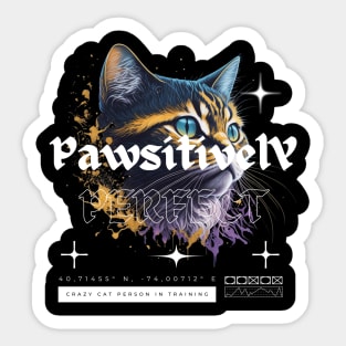 Pawsitively Perfect Sticker